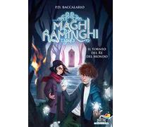 Il torneo del re del mondo. Maghi raminghi