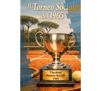 Il torneo sociale del 1965: Dove ogni partita è ‘na storia