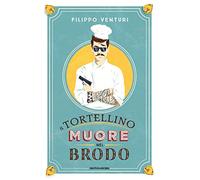 Il tortellino muore nel brodo
