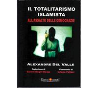 Il totalitarismo islamista - All'assalto delle democrazie