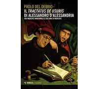 Il «Tractatus de usuris» di Alessandro D'Alessandria. Fra mercato innaturale e cultura di mercato