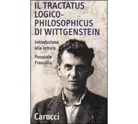Il tractatus logico-philosophicus di Wittgenstein. Introduzione alla lettura