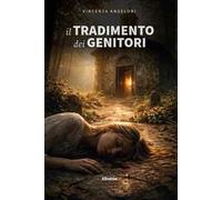 Il tradimento dei genitori