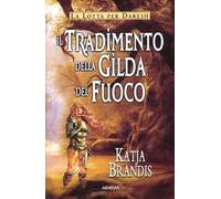 Il tradimento della Gilda del Fuoco