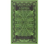 Il tradimento e altre poesie scelte. Testo inglese a fronte [Paperback] Higgins,