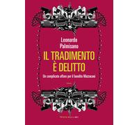 Il tradimento è delitto. Un complicato affare per il bandito Mazzacani - P...