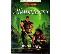 Il tradimento. La saga di Dhamon. DragonLance (Vol. 2)