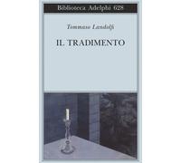 Il tradimento - Landolfi Tommaso