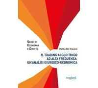 Il trading algoritmico ad alta frequenza: un'analisi giuridico-economica