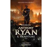 Il traditore. L'alleanza d'acciaio. Vol. 3
