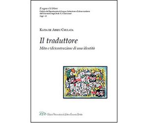 Il traduttore. Mito e (de)costruzione di una identità