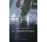 Il traduttore [Paperback] [Dec 10, 2018] Avesani, Massimiliano