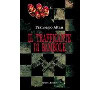 Il trafficante di bambole [Paperback] [May 19, 2015] Altan, Francesco