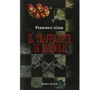 Il trafficante di bambole [Paperback] [May 19, 2015] Altan, Francesco
