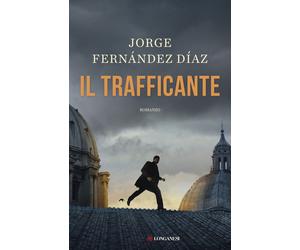 Il trafficante - Fernández Díaz Jorge