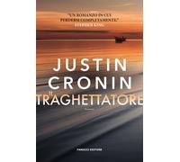 Il traghettatore - Cronin Justin
