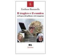 Il tragico e il comico nell'epoca del grillismo e del trumpismo