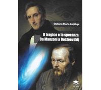 Il tragico e la speranza. Da Manzoni a Dostoevskij