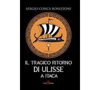 Il tragico ritorno di Ulisse a Itaca