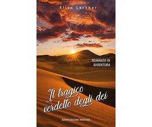 IL TRAGICO VERDETTO DEGLI DEI