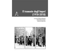 Il tramonto degli Imperi (1918-2018)