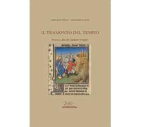 Il tramonto del tempio. Processo e fine dei Cavalieri Templari