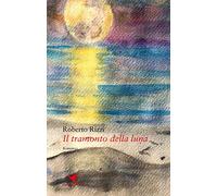 Il tramonto della luna