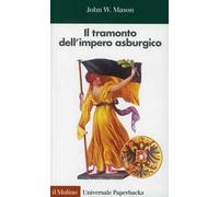 Il tramonto dell'impero asburgico