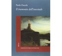Il tramonto dell'onestade - [Edizioni di Storia e Letteratura]