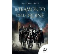 Il tramonto dell'Ordine - [Altrevoci Edizioni]