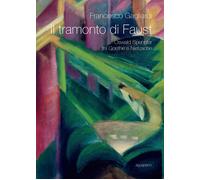 Il tramonto di Faust. Oswald Spengler tra Goethe e Nietzsche - 20