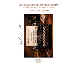 Il tramonto di una professione. L'amicizia oltre la stenodattilografia