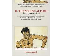 Il transessualismo. Saggi psicoanalitici