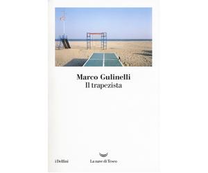 Il trapezista - Gulinelli Marco