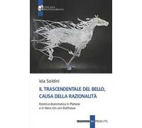 Il trascendentale del bello, causa della razionalità. Estetica drammatica in Platone e in Hans Urs von Balthasar