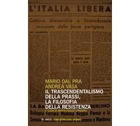 Il trascendentalismo della prassi, la filosofia della Resistenza