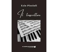 Libri Piccioli Ezio - Il Trascrittore