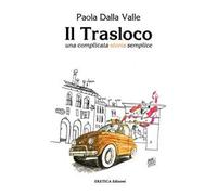 Il trasloco. Una complicata storia semplice