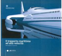 Il trasporto marittimo ad alta velocità