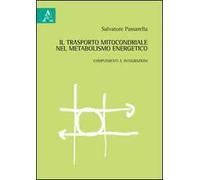 Il trasporto mitocondriale nel metabolismo energetico. Complementi e integrazioni