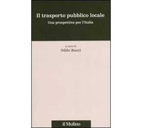 Il trasporto pubblico locale. Una prospettiva per l'Italia