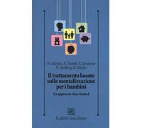 Il trattamento basato sulla mentalizzazione per i bambini. Un approccio time-limited