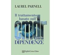 Il trattamento basato sull'EMDR per le dipendenze