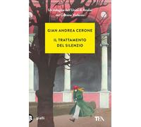Il trattamento del silenzio [Paperback] [Jun 14, 2024] Cerone, Gian Andrea