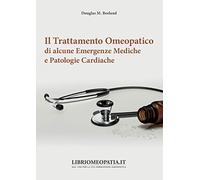 Il trattamento omeopatico di alcune emergenze mediche e patologie cardiache