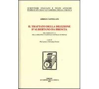 Il trattato della dilezione d'Albertano da Brescia nel codice II IV 111 della Biblioteca nazionale centrale di Firenze. Con DVD