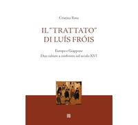 Il “trattato” di Luis Fròis: Europa e Giappone Due culture a confronto nel secolo XVI
