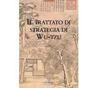 Il trattato di strategie di Wu-Tzu