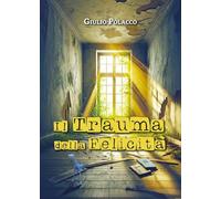 Il Trauma della Felicità