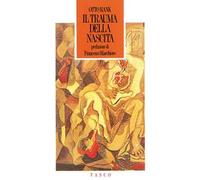 Libri Otto Rank - Il Trauma Della Nascita. Sua Importanza Per La Psicoanalisi